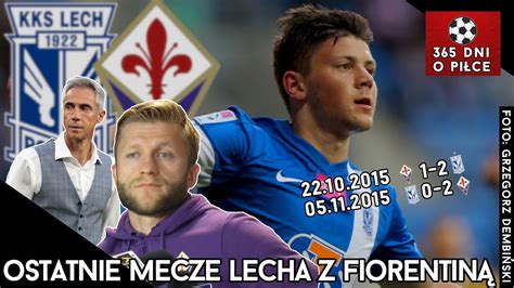 LECH POZNAŃ vs AS FIORENTINA ostatnie spotkania Mecze Ligi Europy z