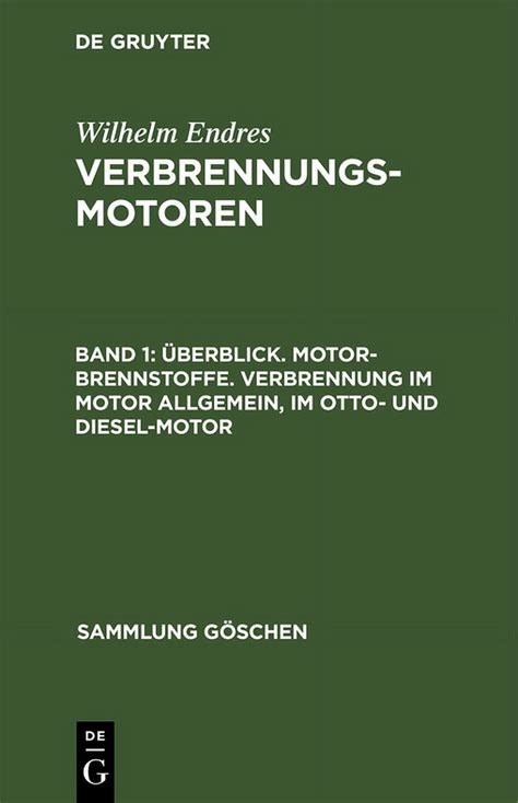 Sammlung Göschen Überblick Motor Brennstoffe Verbrennung Im Motor