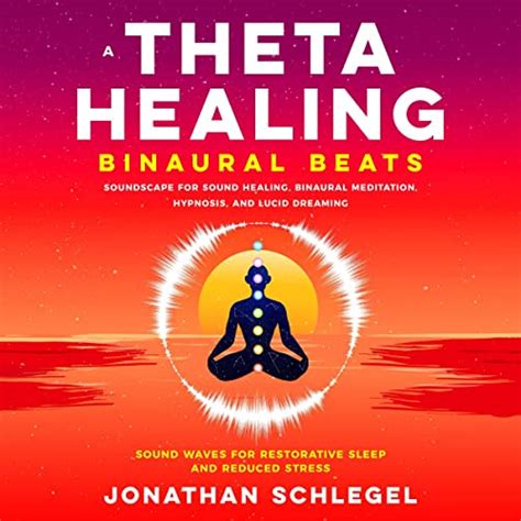 A Theta Healing Binaural Beats Soundscape For Sound Healing Binaural