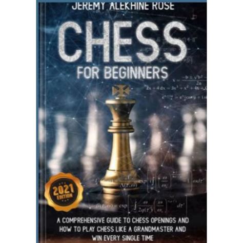 Chess for Beginners: a Comprehensive Guide to Chess Openings and How to ...