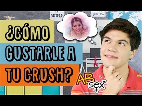 C Mo Gustarle A Tu Crush Consejos Para Que Se Enamore De Ti