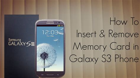 How To Insert And Remove Memory Card In Galaxy S3 Phone Youtube