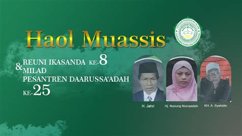 HAOL MUASSIS REUNI IKASANDA MILAD PESANTREN Pondok Pesantren