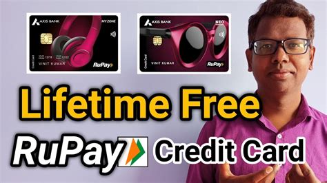 Axis Neo Rupay Credit Card Axis Myzone Rupay Credit Card Lifetime