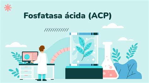 Fosfatasa ácida ACP Chemnotes by DM uDocz