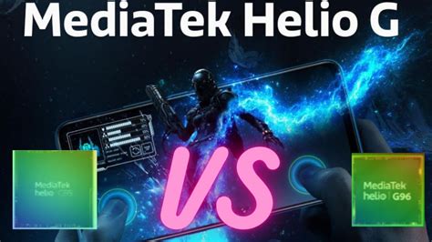 HELIO G96 VS HELIO G95 Mediatek Helio G96 Vs Mediatek Helio G95