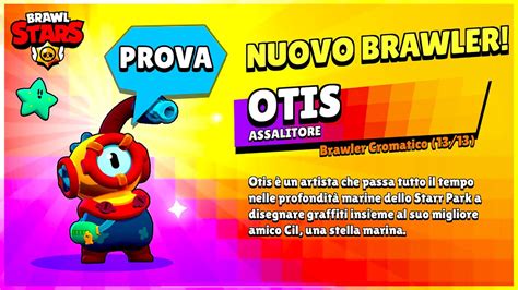 PROVO Il Nuovo Brawler Cromatico OTIS Brawl Stars ITA YouTube