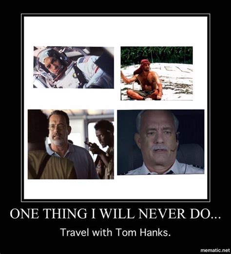 Tom Hanks Loves To Travel Tom Hanks Funny Pictures Humor