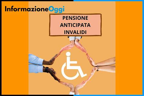 Pensione Anticipata Per Invalidi Possibile Solo Con Questo Requisito