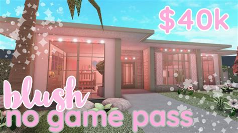 40k No Game Pass Blush Home Bloxburg Build Youtube