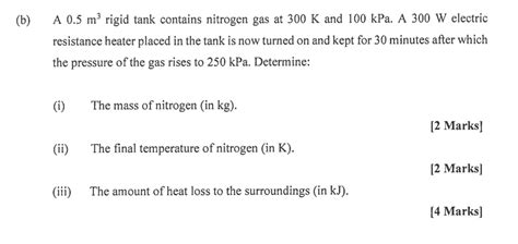 Solved B A 0 5m3 Rigid Tank Contains Nitrogen Gas At Chegg