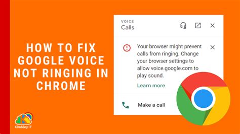 How To Fix Your Browser From Preventing Google Voice From Ringing