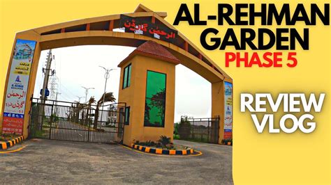 Al Rehman Garden Phase Reviewed By Visit Everything Youtube