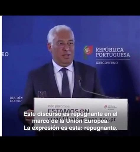 El Discurso De Antonio Costa Saliendo En Defensa De Espa A Frente A