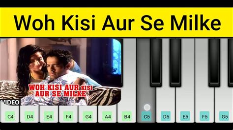 Woh Kisi Aur Kisi Aur Se Milke Aa Rahe Hain Piano Tutorial Mini Part