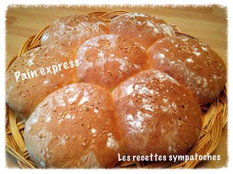 Pain Express Les Recettes Sympatoches