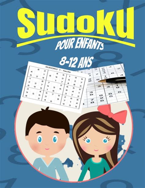 Sudoku Pour Enfant Ans Livre Sudoku Pour Enfants De Ans