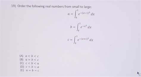 Solved 19 Order The Following Real Numbers From Small To