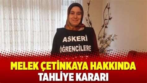 Melek Çetinkaya hakkında tahliye kararı Aktifhaber