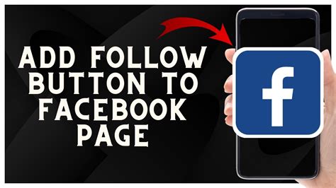 How To Add A Follow Button To Your Facebook Page In 2023 Increase