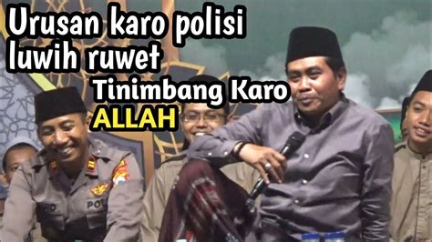 Kh Anwar Zahid Urusan Karo Polisi Luwih Ruwet Tinimbang Urusan Karo