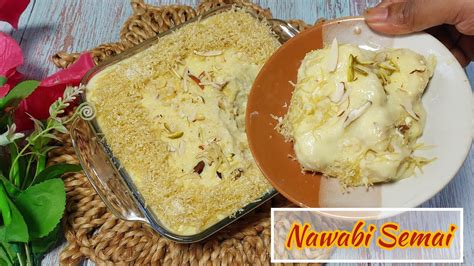 Eid Special Dessert Nawabi Semai Recipe Youtube