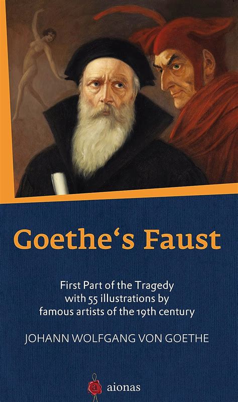 Goethes Faust First Part Of The Tragedy With 55 Illustrations By