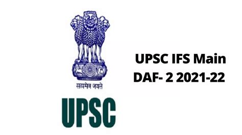 Upsc Ifs Daf Out Submit Detailed Application Forms Daf On