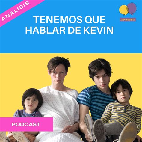 Tenemos Que Hablar De Kevin O La Falla De Las Funciones Parentales