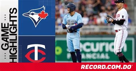 Aspectos Destacados Del Juego Blue Jays Vs Twins 52623 Momentos