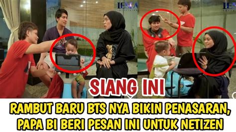 BTS NYA AJA BIKIN PENASARAN VLOG BARU LESLAR DAN PAPA BI BERI PESAN INI