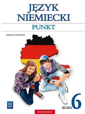 Punkt Język niemiecki Zeszyt ćwiczeń Klasa 6 Kurs dla