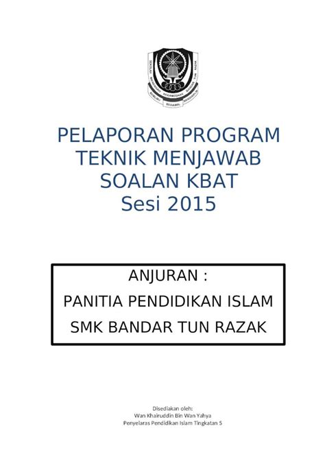 DOCX Laporan Program Teknik Menjawab Soalan KBAT PT3 2015 DOKUMEN TIPS