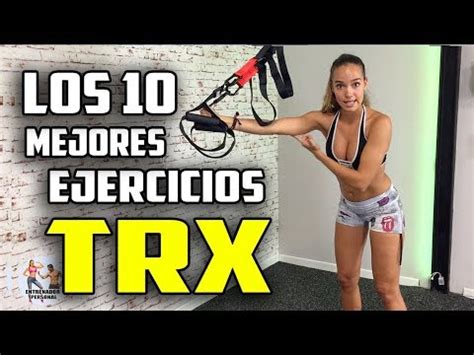 Los 10 MEJORES EJERCICIOS TRX TOP 10 TRX TRAINING YouTube