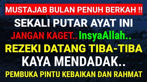 Sekali Putar Ayat Ini Insyaallah Rezeki Datang Tiba Tiba Do A Penarik