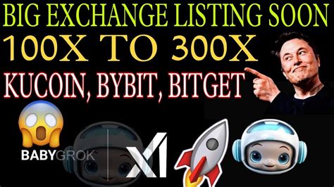 Exchange Listing Announce Babygrok Token Big Updates Babygrok