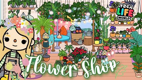 Toca Life World Flower Shop Ideas Design Makeover Toca Boca Youtube