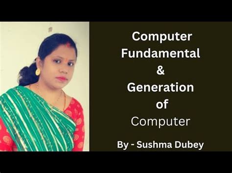 Computer Fundamentals Generation Of Computer Youtube