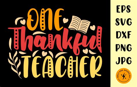 One Thankful Teacher Svg Graphic By Bolt And Sparkles · Creative Fabrica