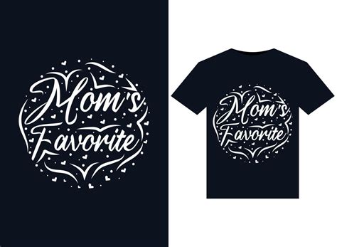 Mom's Favorite illustrations for print-ready T-Shirts design 17133441 ...