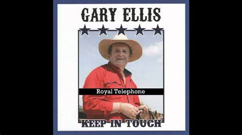 Gary Ellis Royal Telephone Youtube