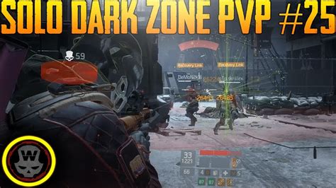 Solo Dark Zone Pvp The Division Youtube