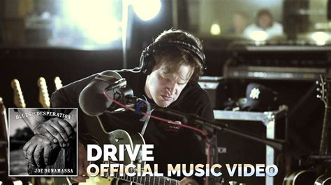 Joe Bonamassa Drive Official Music Video Youtube