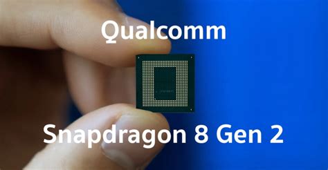 เผยสเปก Snapdragon 8 Gen 2 ปรับปรุงซีพียู 10 จีพียู 20 จัด