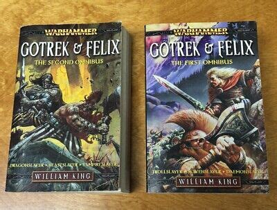 Gotrek And Felix By William King First And Second Omnibus Warhammer