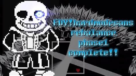 Undertale Fangamefdy Hard Mode Sans Rebalance Phase Complete Youtube