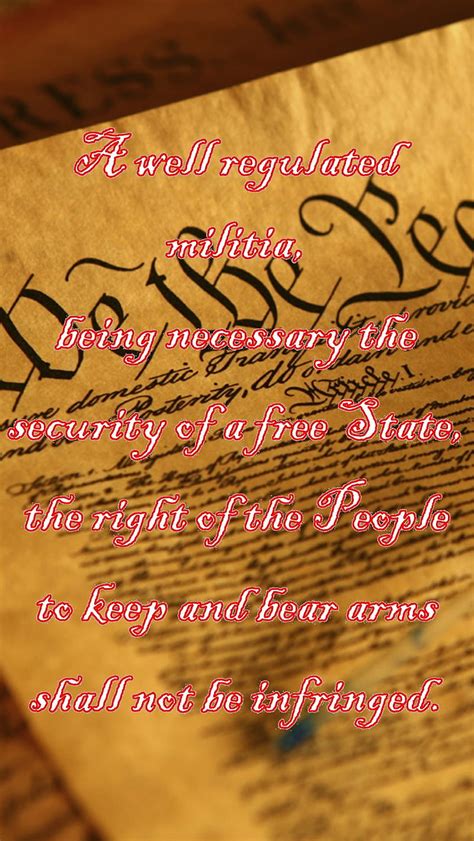 2nd Amendment Quote 2nd Amendment Constitution Gun Rights Hd Phone