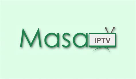 Masa IPTV Player - Review, Setup, and Installation Guide - IPTV Player Guide