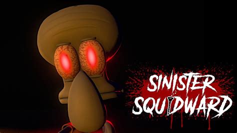 Sinister Squidward Full Game SQUIDWARD FINALLY GOES INSANE YouTube