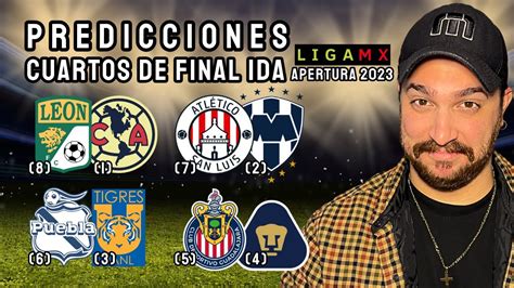 PREDICCIONES CUARTOS DE FINAL IDA LIGA MX APERTURA 2023 YouTube